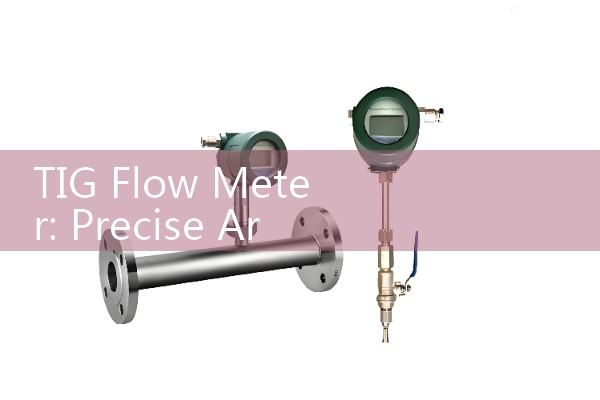 TIG Flow Meter: Precise Argon Gas Regulator Adjustments