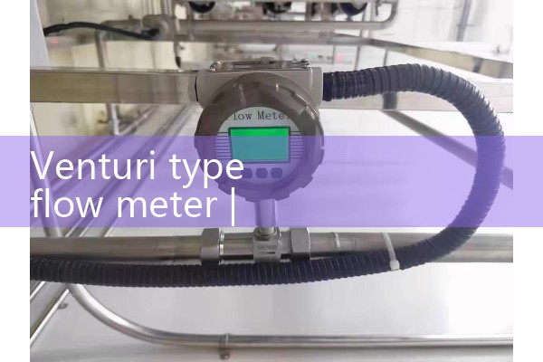 venturi type flow meter